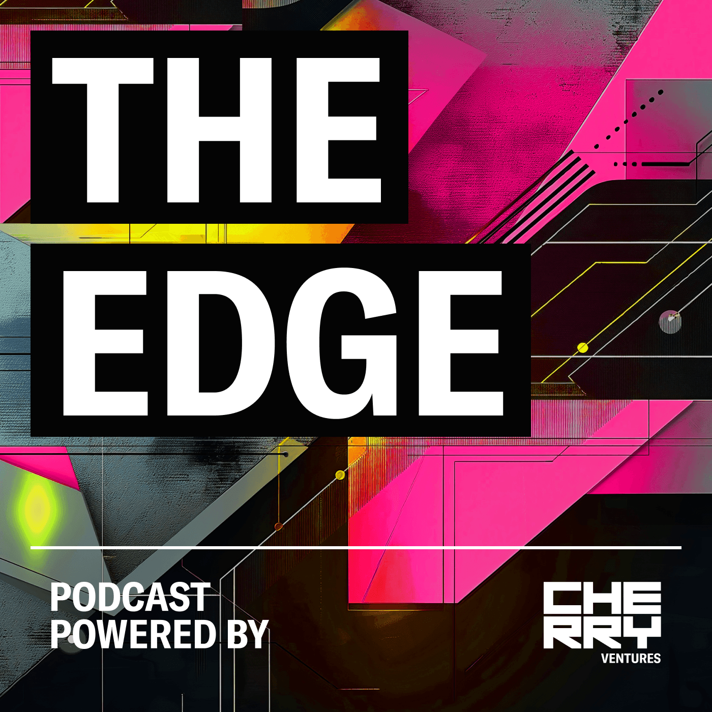 The Edge, a podcast powered by Cherry Ventures